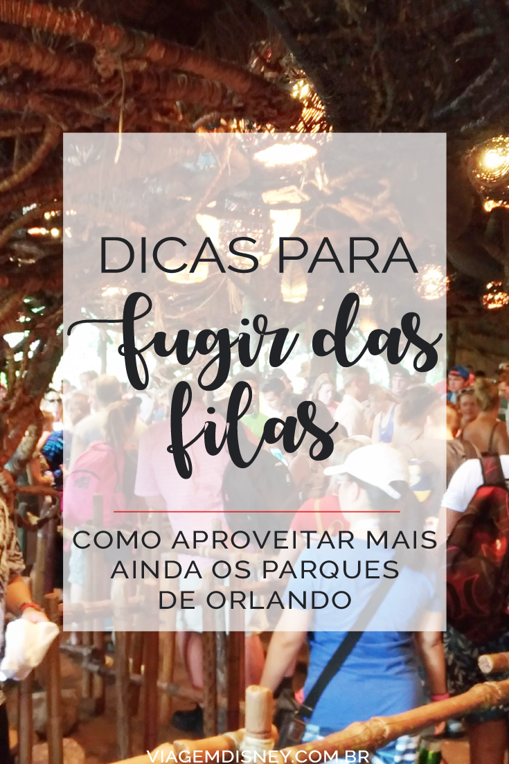 Dicas para fugir das filas nos parques de Orlando | Viagem Disney