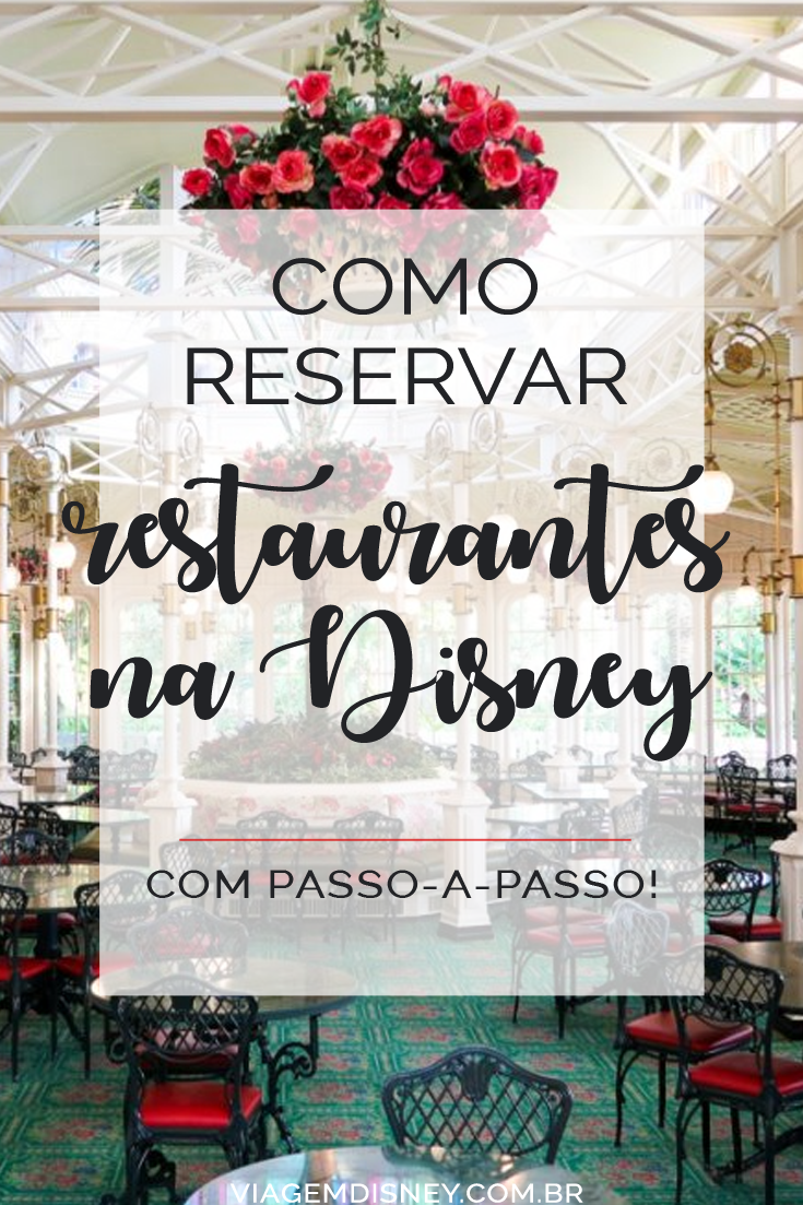 Descubra como reservar restaurantes na Disney  com um passo-a-passo bem simples!