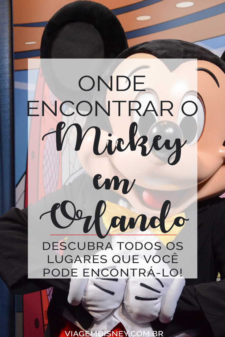 Onde encontrar o Mickey em Orlando | Viagem Disney